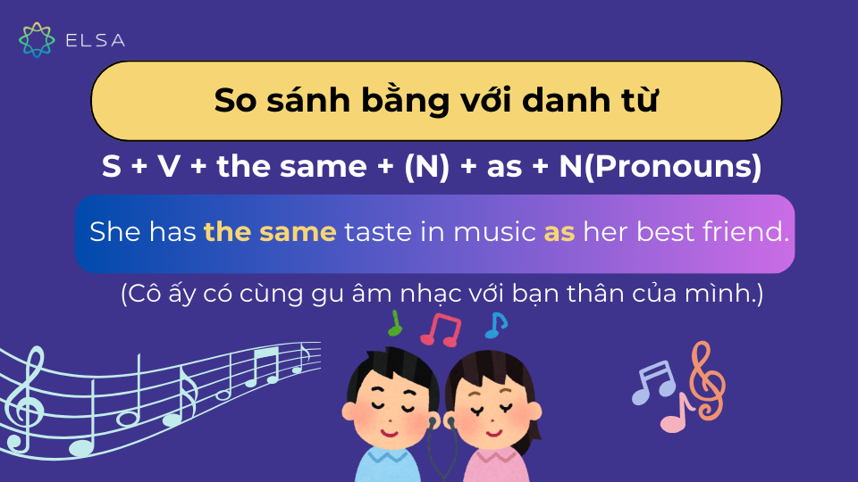 Ví dụ so sánh bằng với danh từ cấu trúc 2