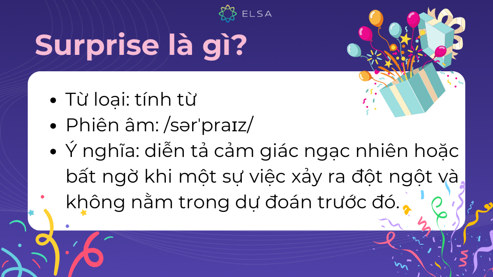 Surprise là một tính từ thông dụng trong tiếng Anh Surprise là một tính từ thông dụng trong tiếng Anh