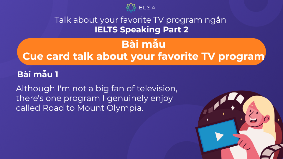 Bài mẫu 1 chủ đề Cue card talk about your favorite TV program Bài mẫu 1 chủ đề Cue card talk about your favorite TV program