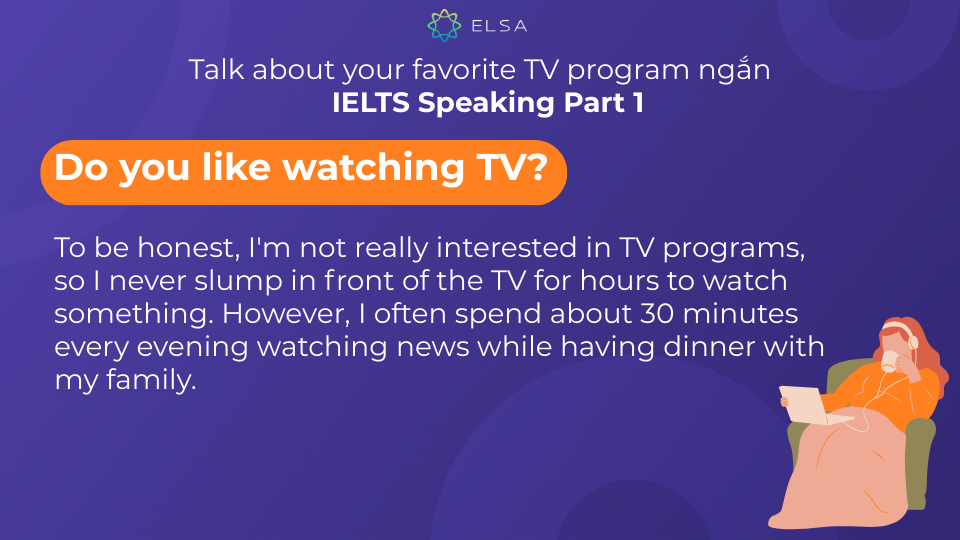 Một số cấu trúc và ý tưởng giúp bạn trả lời câu hỏi Do you like watching TV? một cách tự nhiên Một số cấu trúc và ý tưởng giúp bạn trả lời câu hỏi Do you like watching TV? một cách tự nhiên