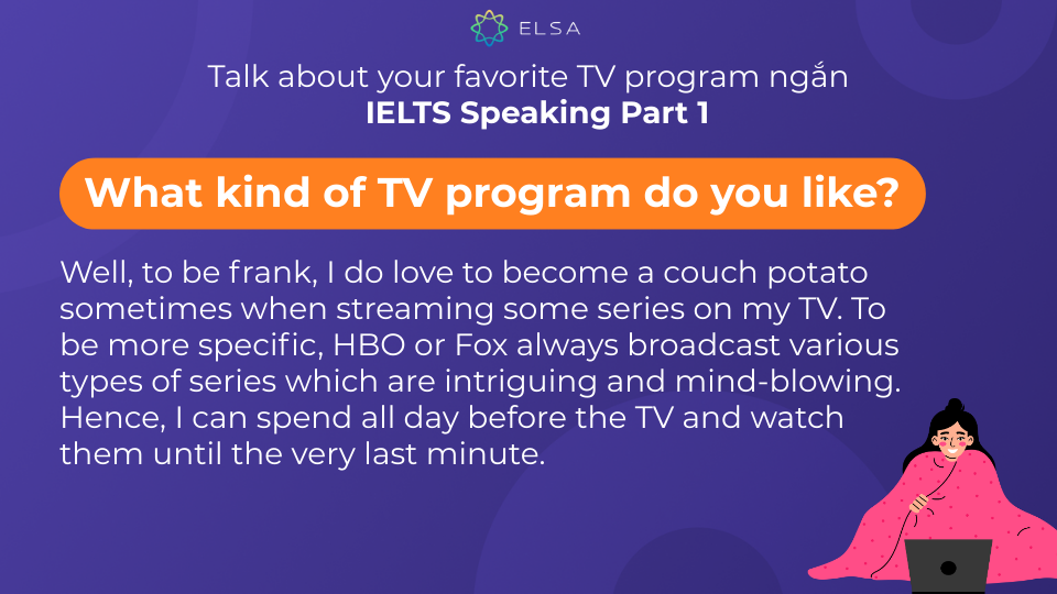 Một số cấu trúc và ý tưởng giúp bạn trả lời câu hỏi What kind of TV program do you like? Một số cấu trúc và ý tưởng giúp bạn trả lời câu hỏi What kind of TV program do you like?