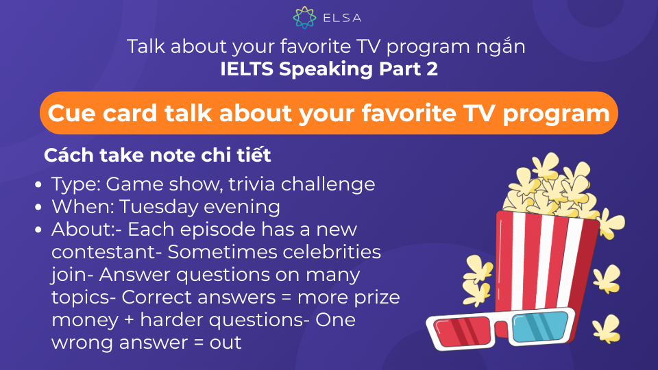 Cách take note chi tiết cho chủ đề Cue card talk about your favorite TV program Cách take note chi tiết cho chủ đề Cue card talk about your favorite TV program