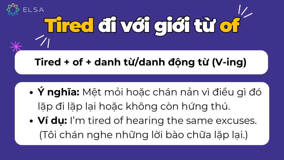 Tired đi với giới từ of
