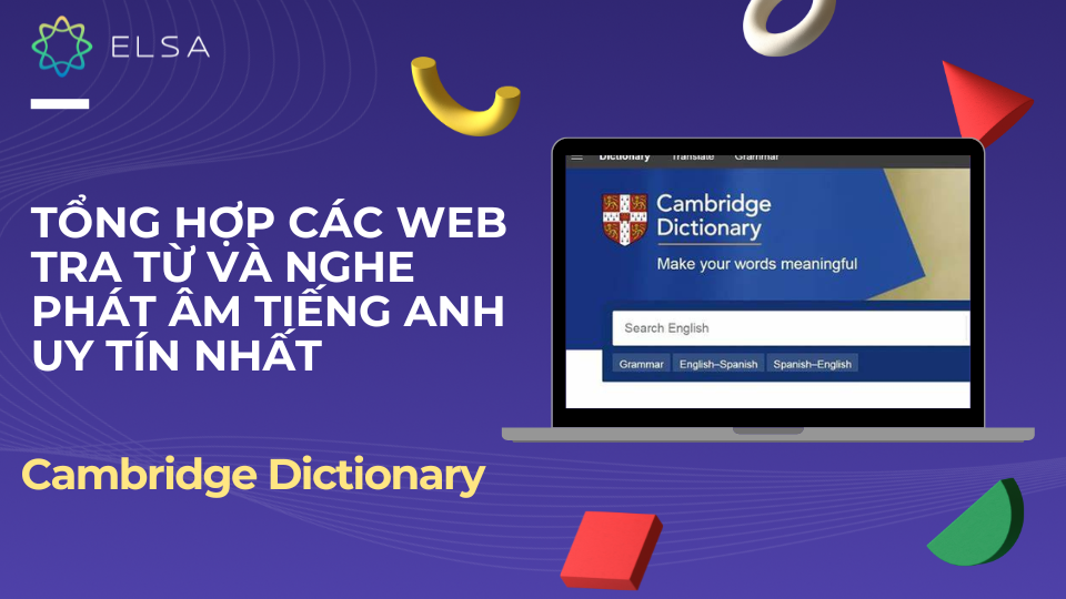 Cambridge Dictionary - web tra từ và nghe phát âm tiếng Anh uy tín Cambridge Dictionary - web tra từ và nghe phát âm tiếng Anh uy tín