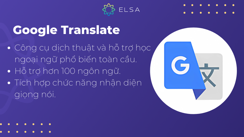 Google Translate là công cụ đa năng, vừa là app xác định trọng âm vừa hỗ trợ dịch và học ngoại ngữ