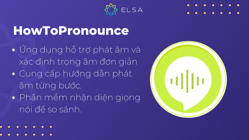 HowToPronounce là một app xác định trọng âm dễ sử dụng và phù hợp cho người học mới