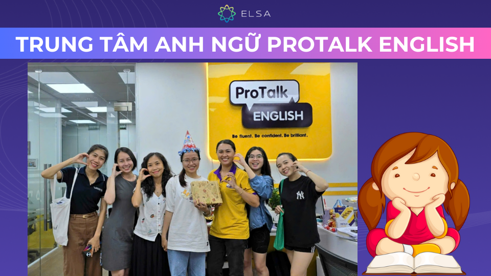 ProTalk English - Trung tâm tiếng Anh Quận 12 ProTalk English - Trung tâm tiếng Anh Quận 12