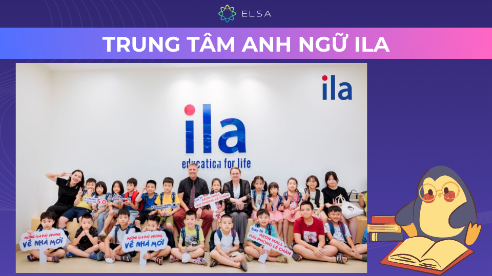 Trung tâm tiếng Anh Quận 12 - ILA Trung tâm tiếng Anh Quận 12 - ILA
