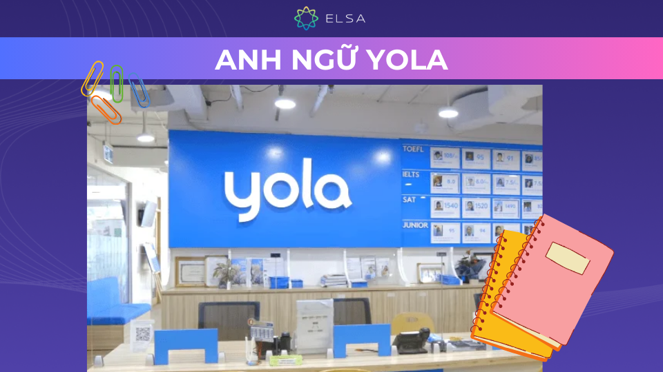 Trung tâm Anh ngữ YOLA Trung tâm Anh ngữ YOLA