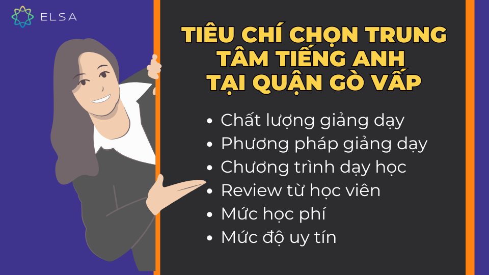 Tiêu chí chọn trung tâm tiếng Anh tại quận Gò Vấp Tiêu chí chọn trung tâm tiếng Anh tại quận Gò Vấp