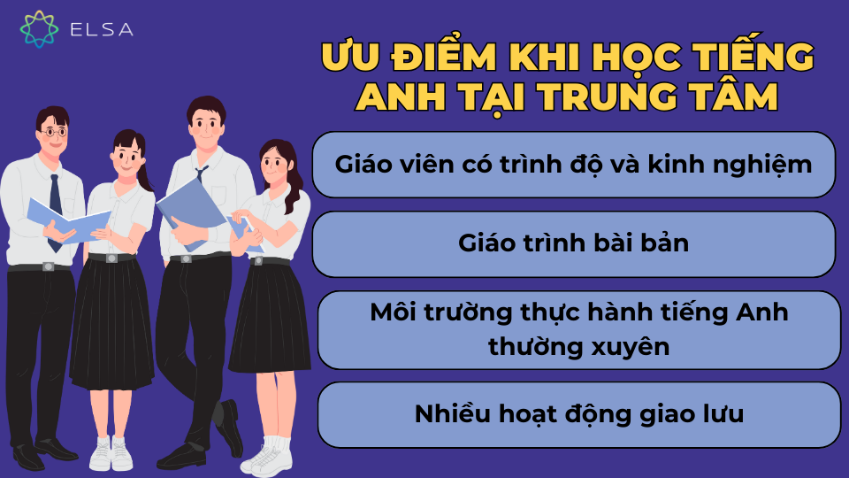 Ưu điểm khi học tiếng Anh tại trung tâm