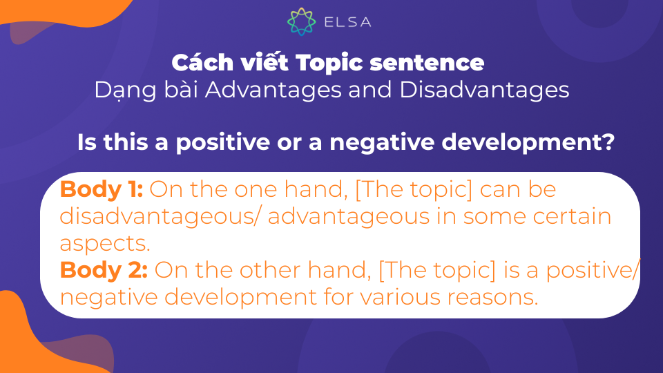 Cách viết Topic sentence dạng bài Advantages and Disadvantages trong tiếng Anh Cách viết Topic sentence dạng bài Advantages and Disadvantages trong tiếng Anh