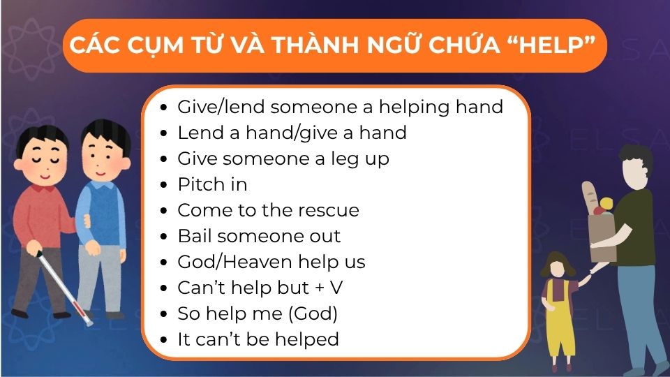 Các cụm từ và thành ngữ chứa “Help”