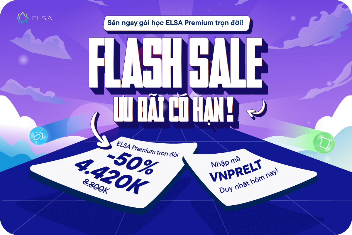 Giá tốt nhất lịch sử: ELSA Premium Trọn Đời chỉ 4.420k