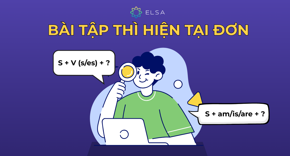 Trọn bộ bài tập thì hiện tại đơn có đáp án