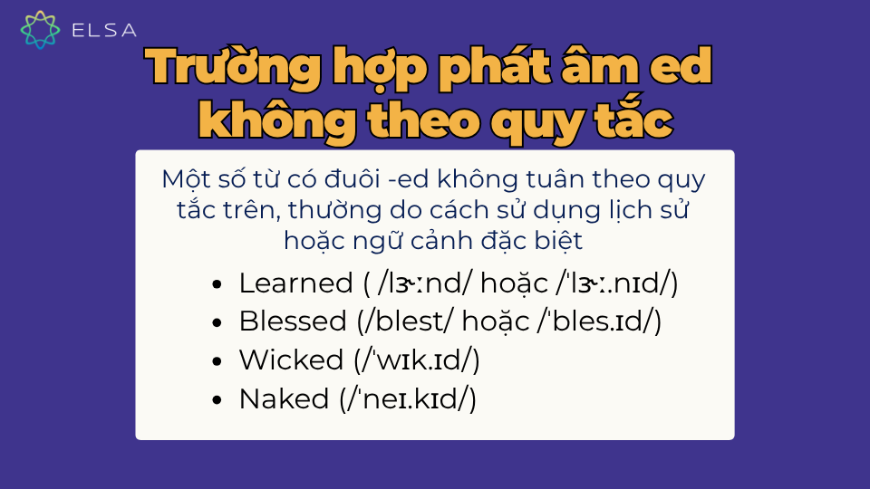 Các trường hợp phát âm ed đặc biệt, không theo quy tắc