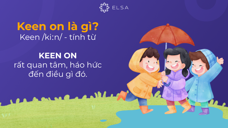 Keen là một tính từ trong tiếng Anh Keen là một tính từ trong tiếng Anh