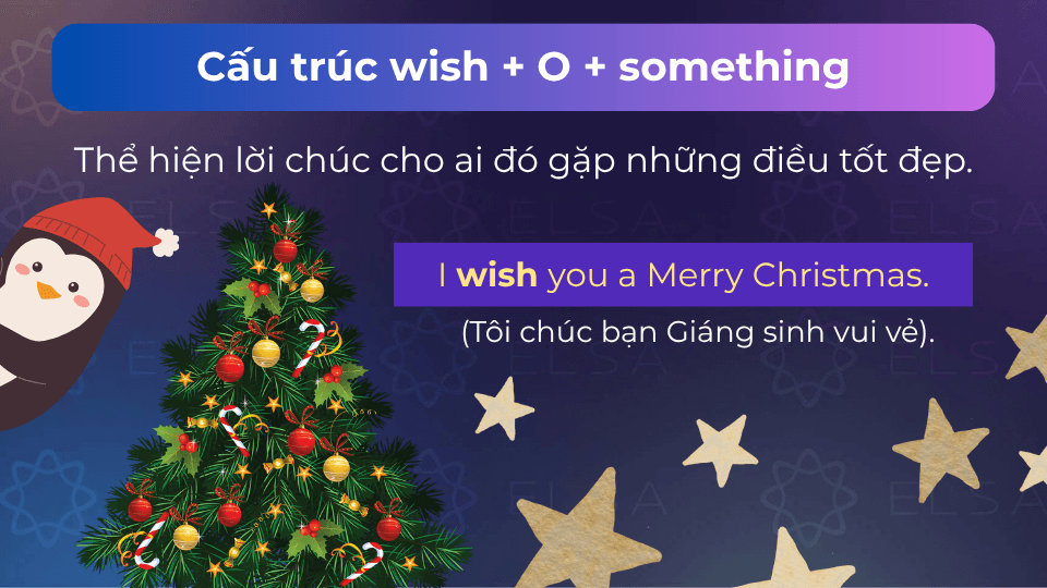 Câu ví dụ cấu trúc wish wish + O + something