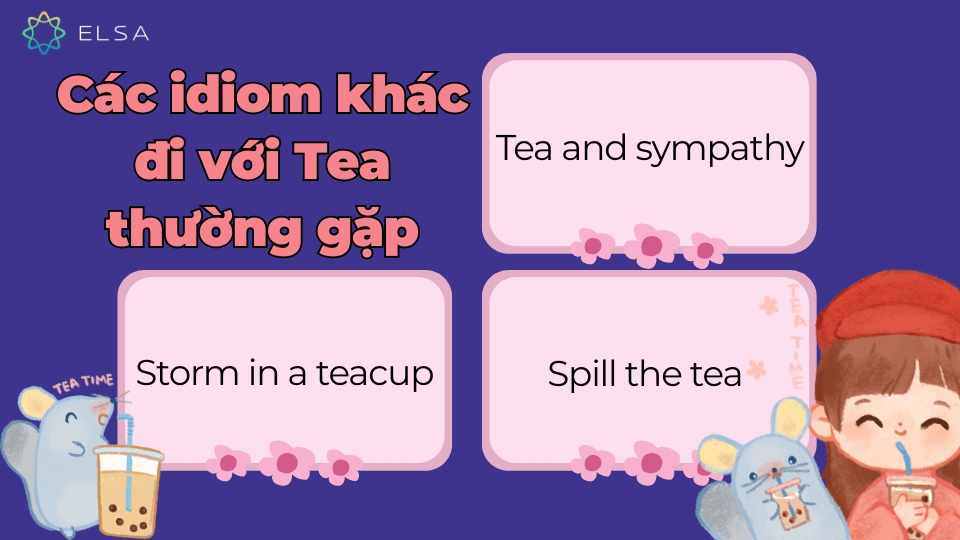 Các idiom đi với Tea thường gặp Các idiom đi với Tea thường gặp