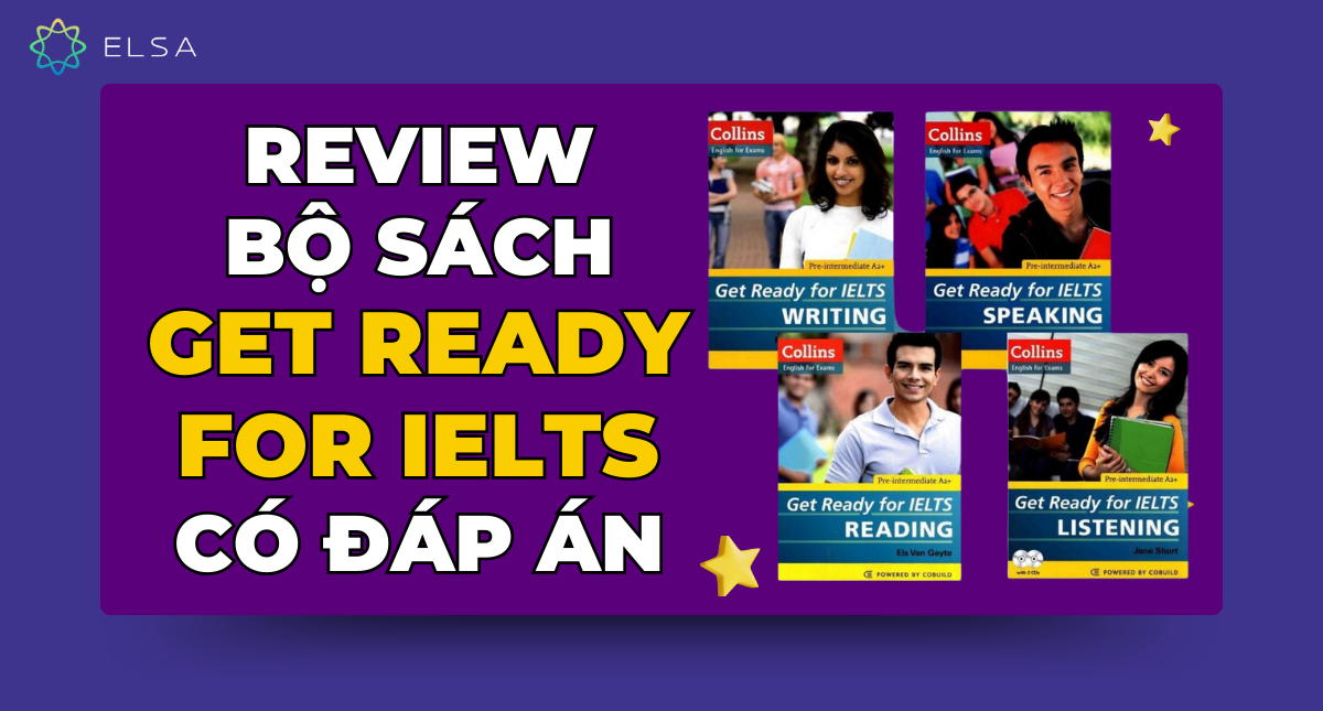 Review bộ sách Get ready for IELTS có đáp án (Audio + PDF)