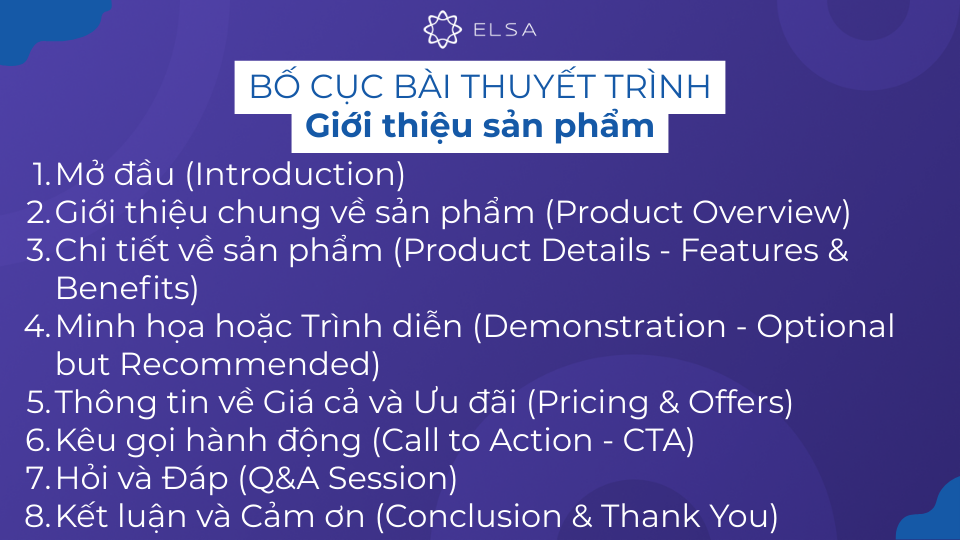 Bố cục bài thuyết trình giới thiệu sản phẩm bằng tiếng Anh