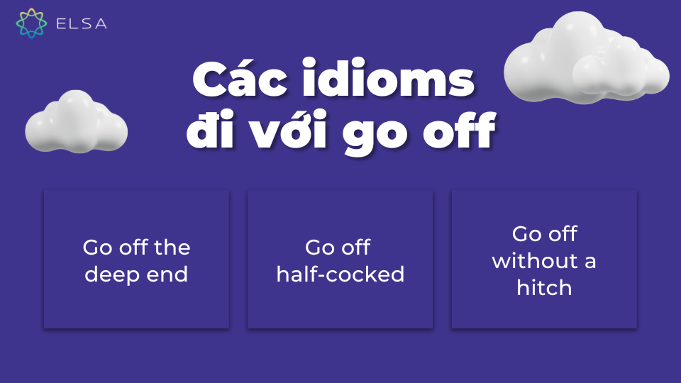 Các idioms đi với go off