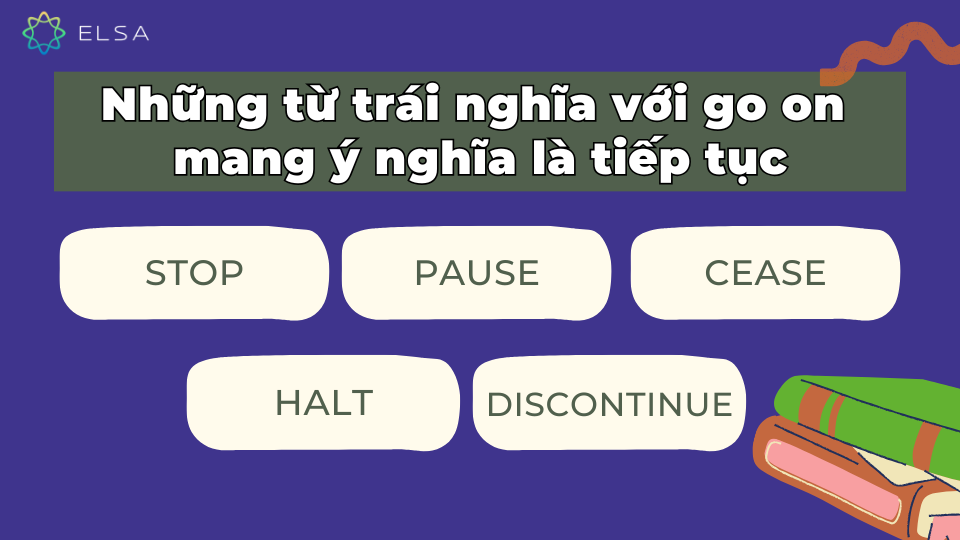 Những từ trái nghĩa với go on mang ý nghĩa là bật lên (thiết bị)