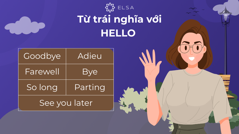 Các từ trái nghĩa với Hello Các từ trái nghĩa với Hello