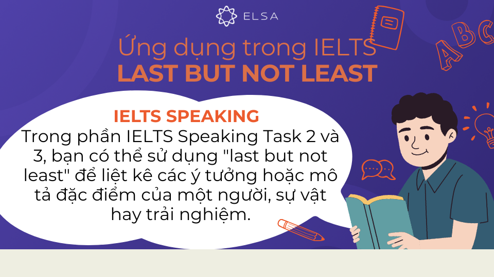 Ứng dụng last but not least hiệu quả trong IELTS Speaking Ứng dụng last but not least hiệu quả trong IELTS Speaking