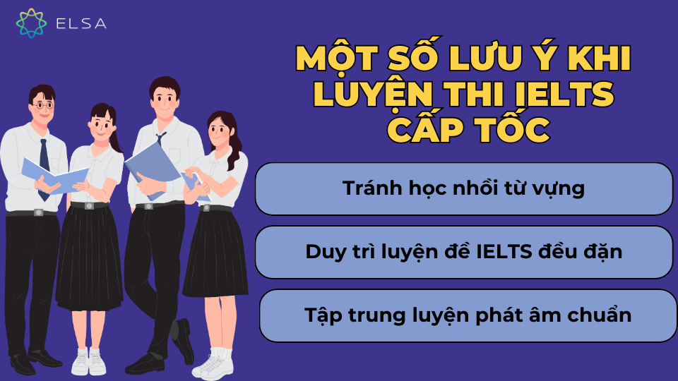 Một số lưu ý khi luyện thi IELTS cấp tốc Một số lưu ý khi luyện thi IELTS cấp tốc