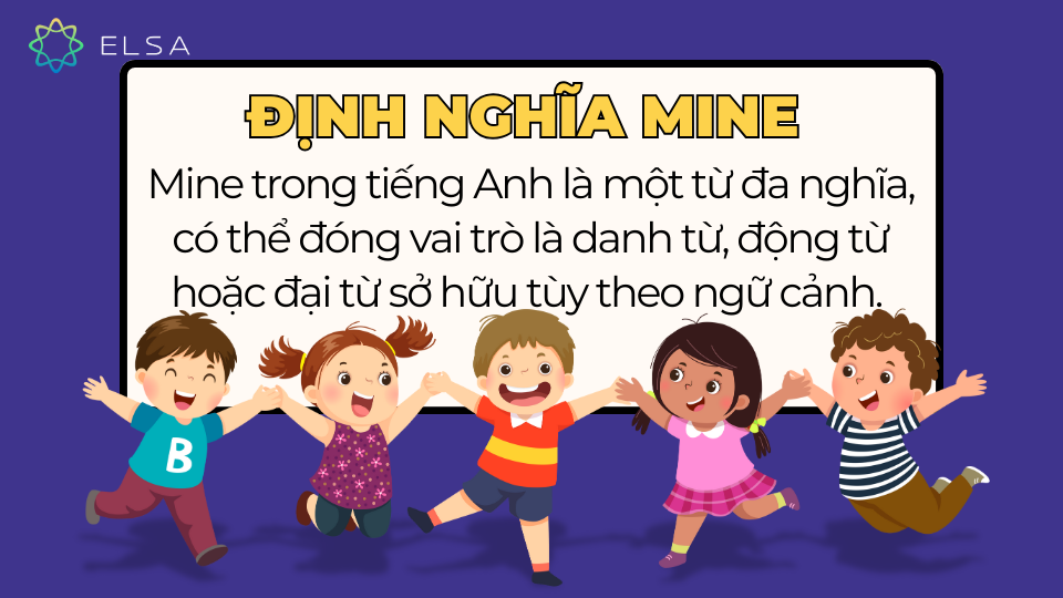 Khái niệm của mine trong tiếng Anh Khái niệm của mine trong tiếng Anh