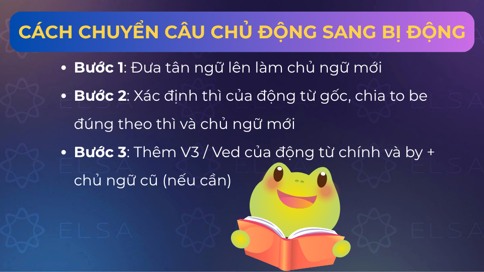 3 bước chuyển câu chủ động sang bị động