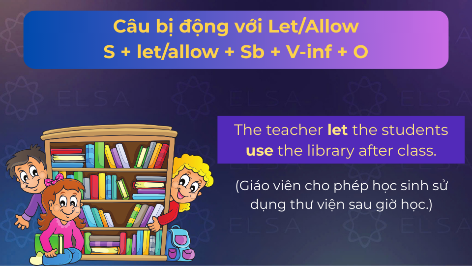 Ví dụ câu bị động với let