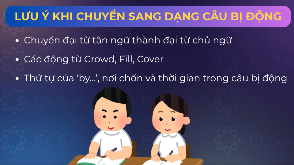 Một số lưu ý khi dùng câu bị động