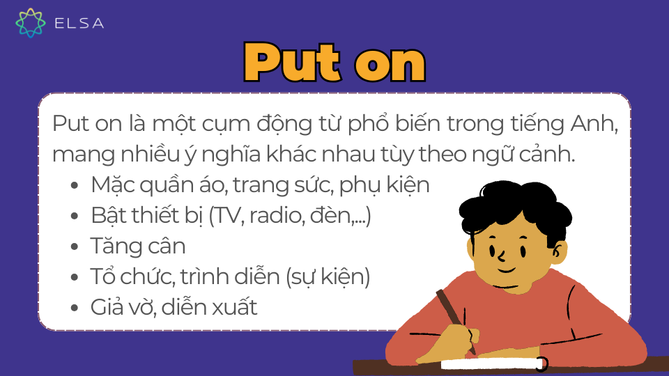Khái niệm put on trong tiếng Anh Khái niệm put on trong tiếng Anh