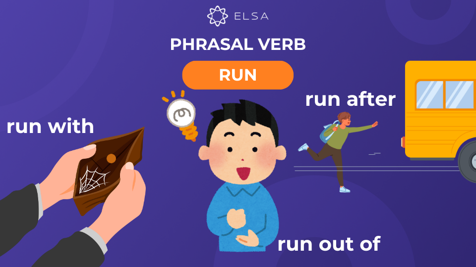Các phrasal verb khác kết hợp với run được sử dụng phổ biến Các phrasal verb khác kết hợp với run được sử dụng phổ biến