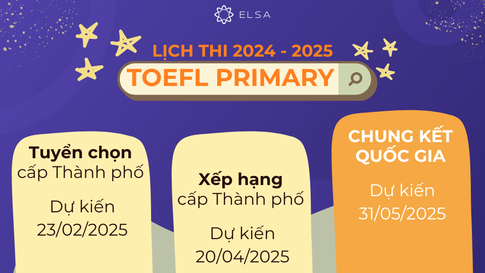 Lịch thi TOEFL Primary 2024-2025