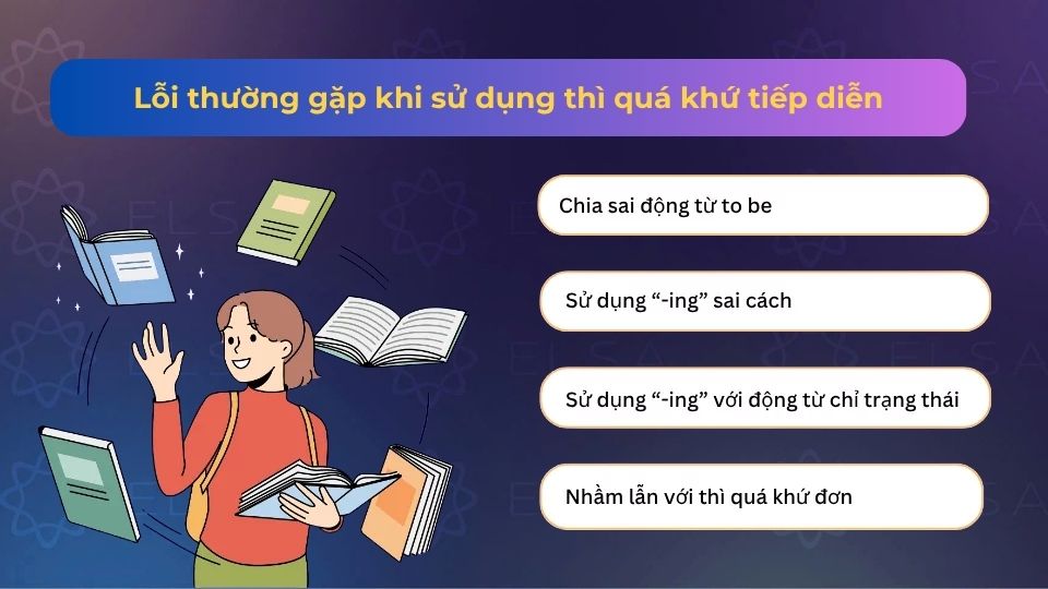 Các lỗi thường gặp khi sử dụng thì quá khứ tiếp diễn