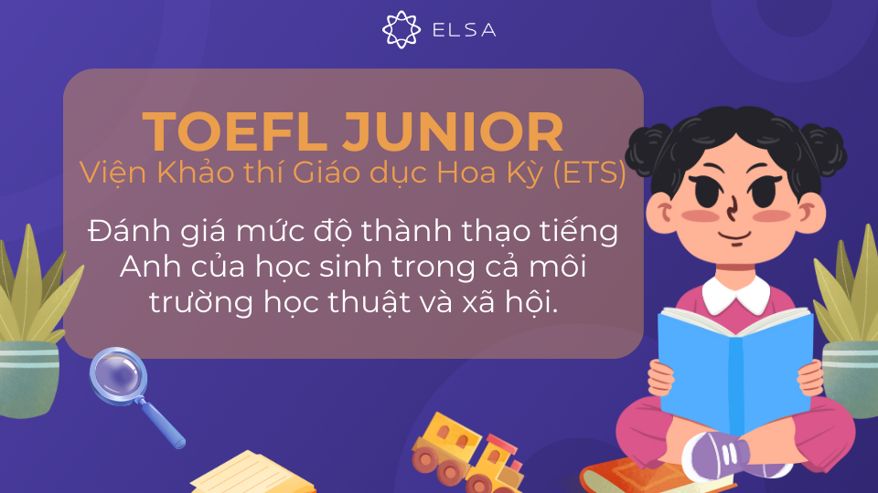 TOEFL Junior là bài thi tiếng Anh do ETS phát triển TOEFL Junior là bài thi tiếng Anh do ETS phát triển