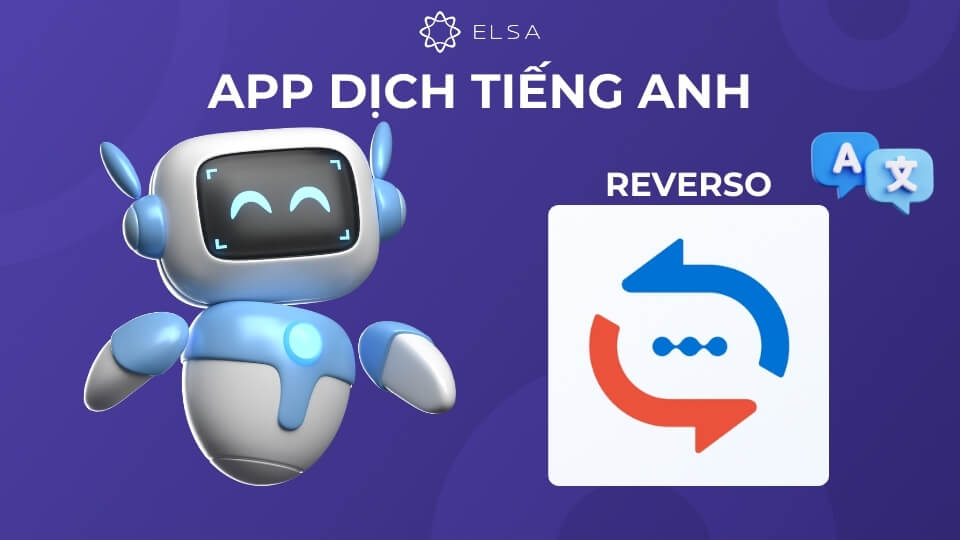 App dịch tiếng Anh Reverso App dịch tiếng Anh Reverso
