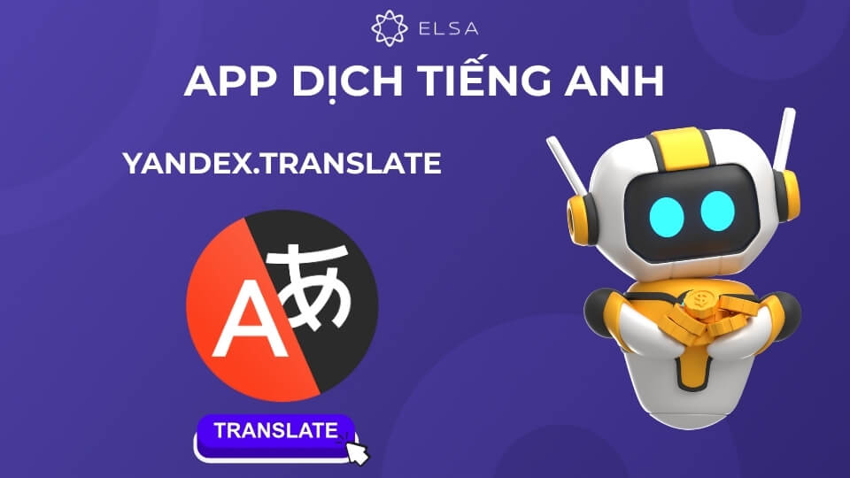 App dịch tiếng Anh Yandex.Translate App dịch tiếng Anh Yandex.Translate