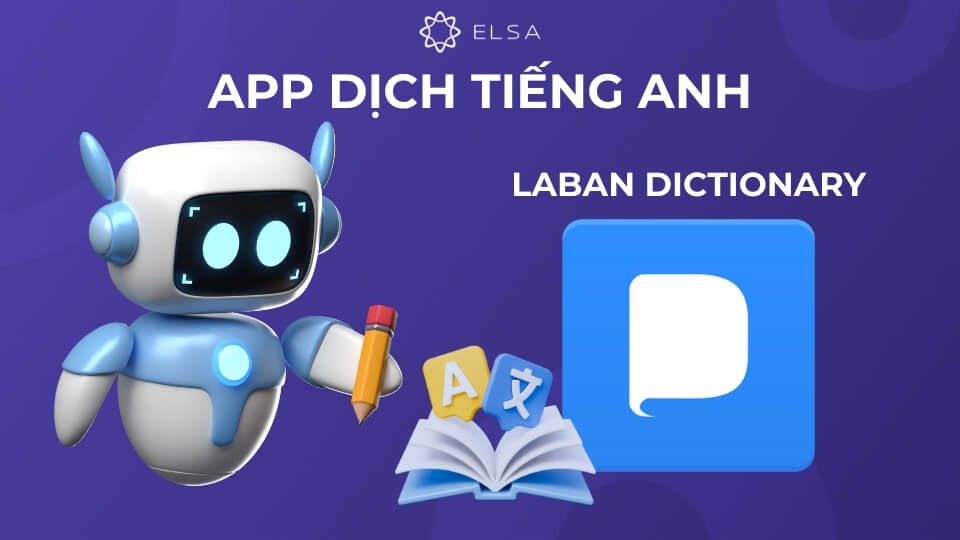 App dịch tiếng Anh Laban Dictionary App dịch tiếng Anh Laban Dictionary