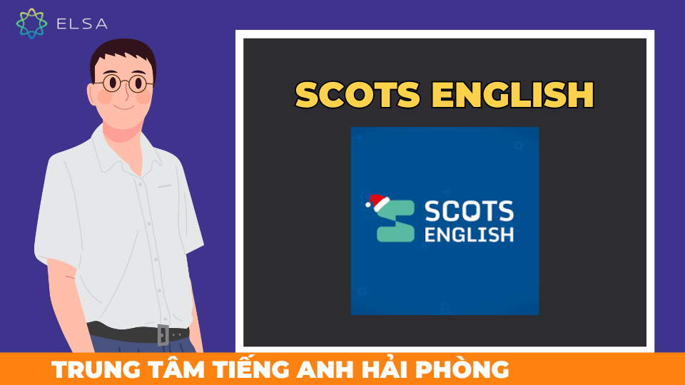 Trung tâm Scots English nổi bật với chương trình đào tạo toàn diện tại Hải Phòng Trung tâm Scots English nổi bật với chương trình đào tạo toàn diện tại Hải Phòng