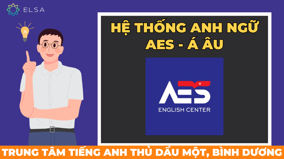 Hệ thống Anh ngữ Á Âu (AES) là một trung tâm cung cấp các khóa học đa dạng độ tuổi và trình độ khác nhau. Hệ thống Anh ngữ Á Âu (AES) là một trung tâm cung cấp các khóa học đa dạng độ tuổi và trình độ khác nhau. 