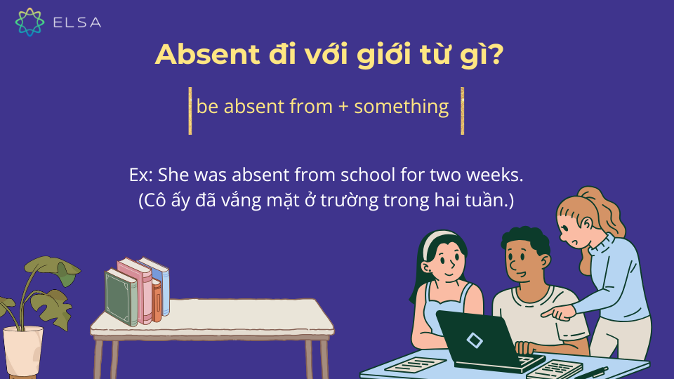 Tìm hiểu giới từ đi với absent trong tiếng Anh Tìm hiểu giới từ đi với absent trong tiếng Anh
