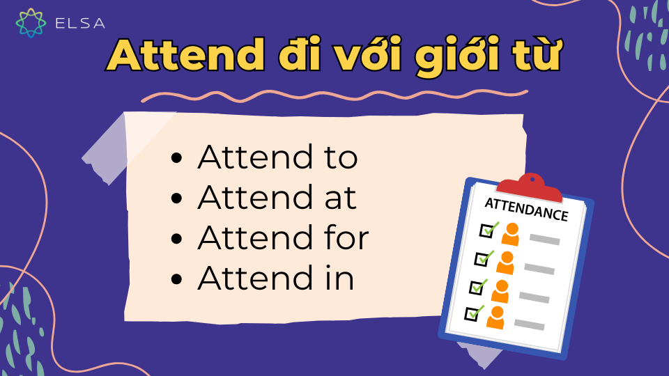 Các giới từ được sử dụng với động từ attend Các giới từ được sử dụng với động từ attend