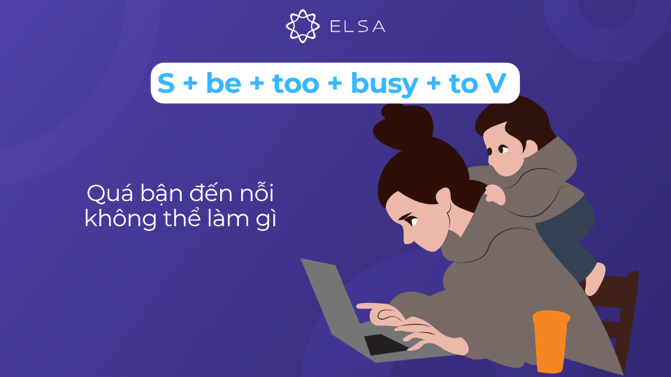 Cấu trúc too busy to V