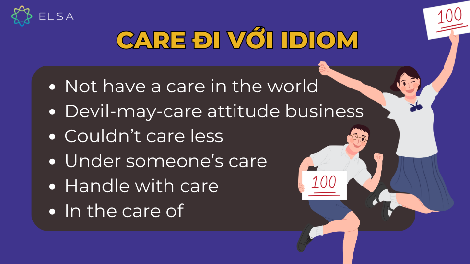 Các idiom phổ biến thường gặp với care Các idiom phổ biến thường gặp với care