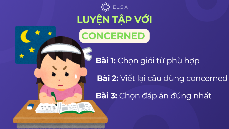 Bài tập vận dụng kiến thức concerned có đáp án Bài tập vận dụng kiến thức concerned có đáp án