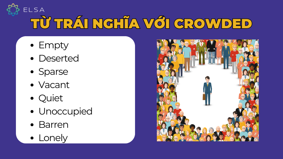 Từ trái nghĩa với crowded Từ trái nghĩa với crowded